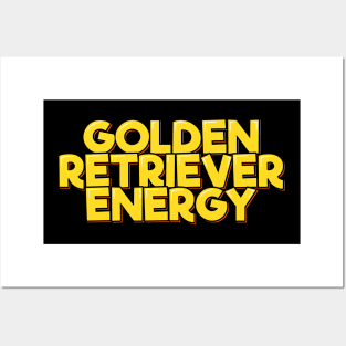 Golden Retriever Energy Posters and Art